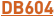 DB604